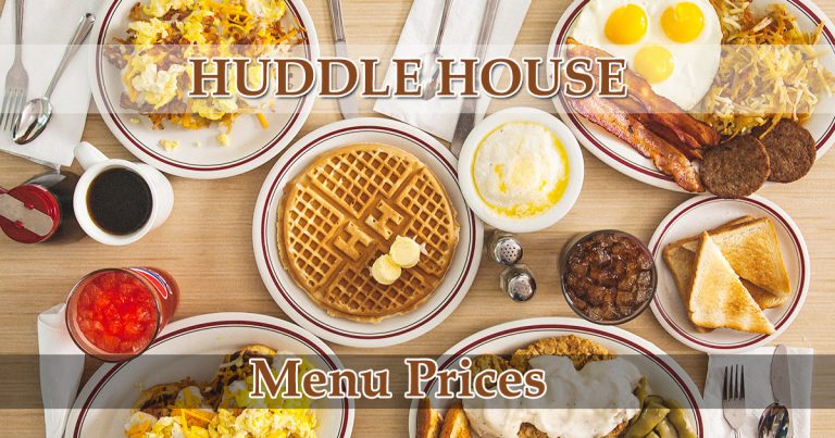 Huddle House Menu Prices Updated Breakfast Lunch And All Other 7697