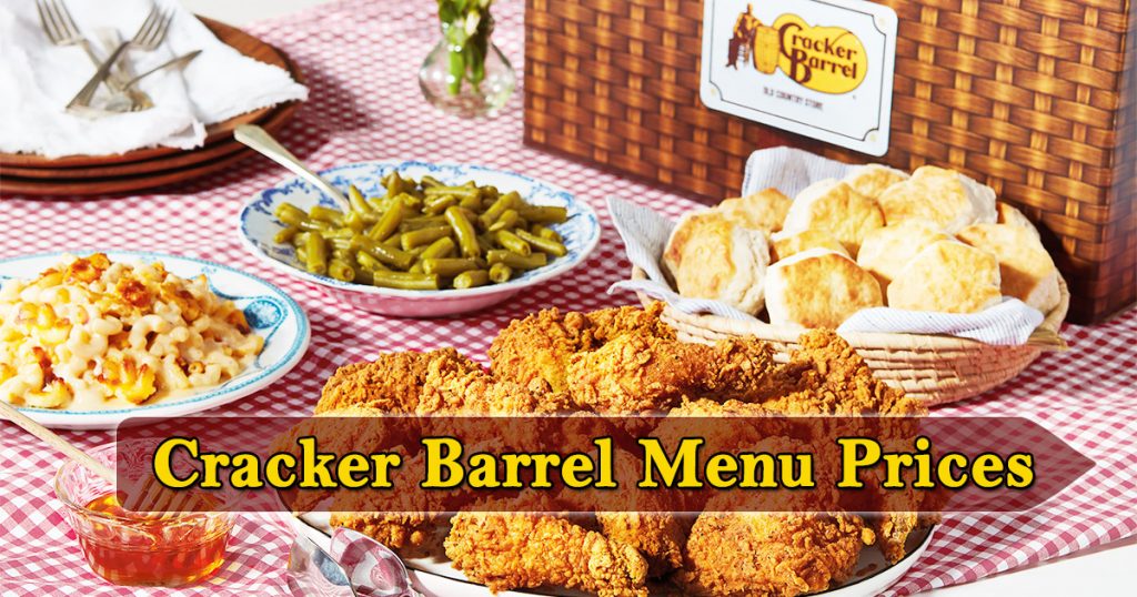 Cracker Barrel Menu Prices Breakfast Lunch Dinner And Many More